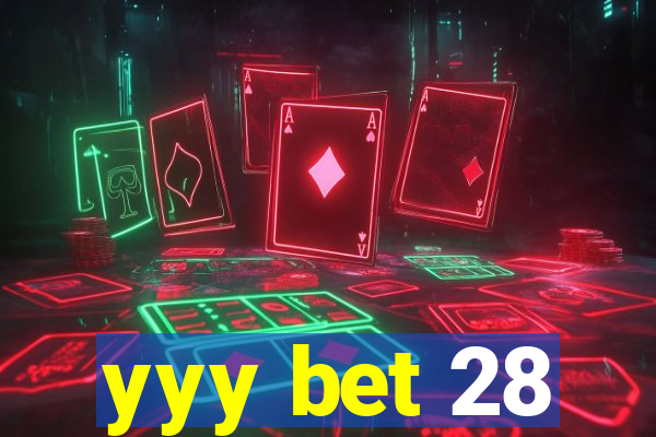 yyy bet 28